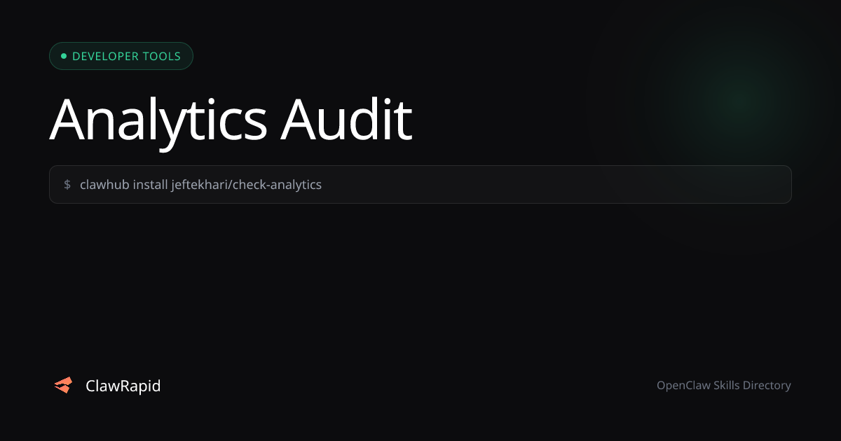 Analytics Audit - OpenClaw Skill | ClawRapid