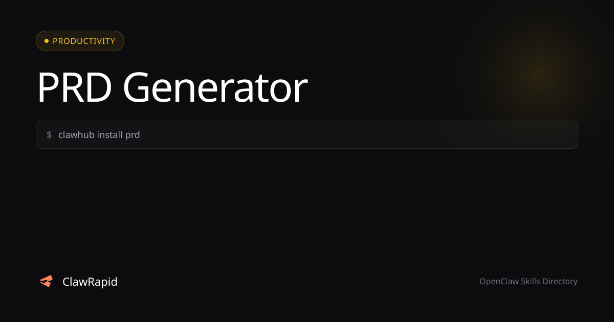 PRD Generator - OpenClaw Skill | ClawRapid